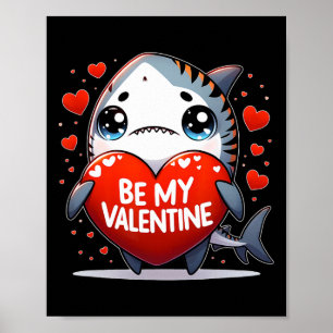 Be My Valentine Tiger Shark Heart Poster