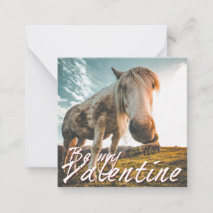 Be my Valentine with looking Horse V2.0 Card