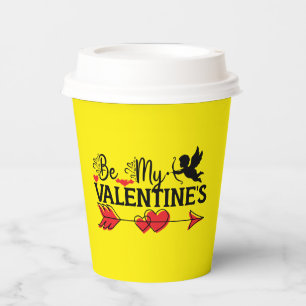 Be My Valentine's T-Shirt Paper Cups