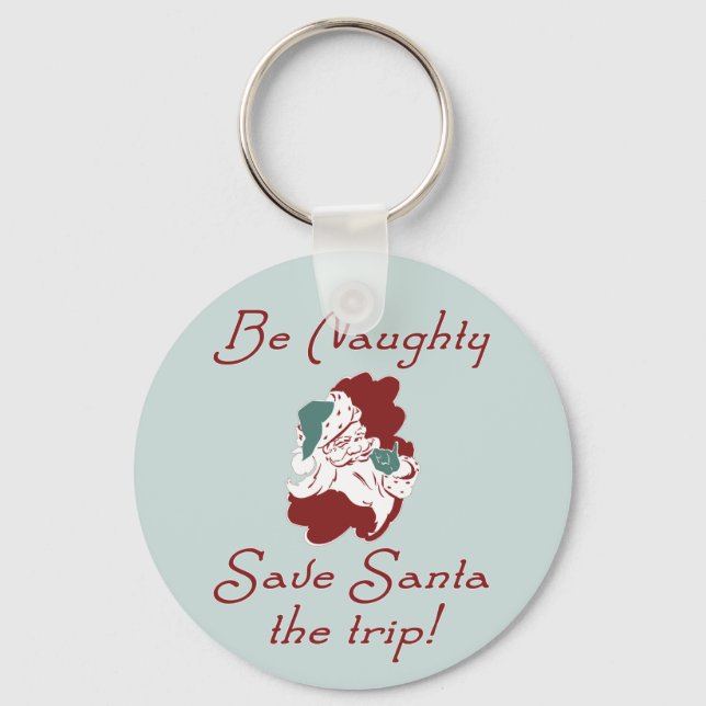 Be Naughty Santa Key Ring (Front)