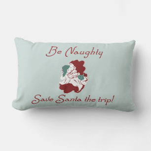 Be Naughty Santa Lumbar Cushion