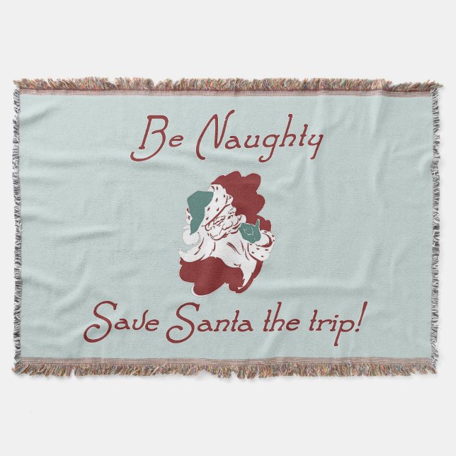 Be Naughty Santa Throw Blanket (Front)