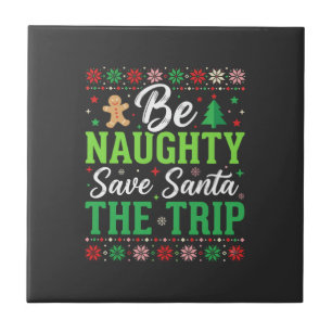 Be Naughty Save Santa Funny Christmas SVG Ceramic Tile