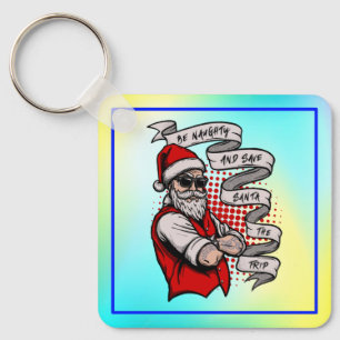 Be Naughty Save Santa The Trip-42316 Key Ring