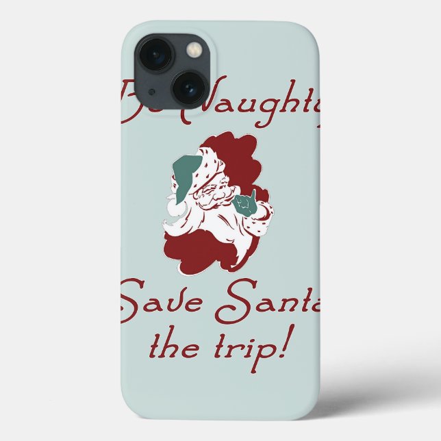 Be Naughty Save Santa the Trip Case-Mate iPhone Case (Back)