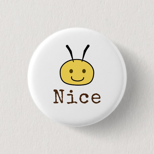 Be Nice 3 Cm Round Badge (Front)