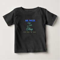 Be Nice, Get Lots of Sleep, Drink Plenty of Water