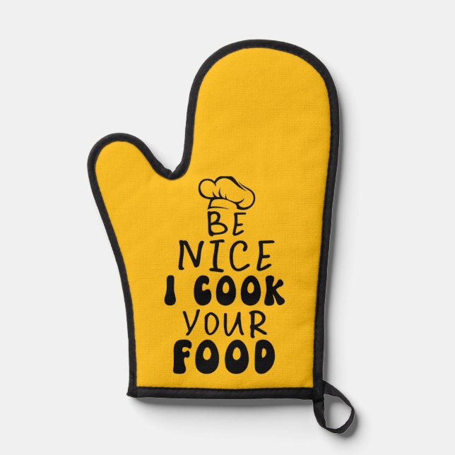 Be Nice I Cook your Food Oven Mitt (Front)
