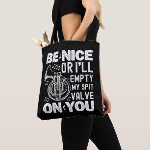 Be Nice I'll Empty My Spit Valve Cornet Circular Tote Bag