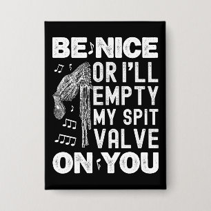 Be Nice I'll Empty My Spit Valve Highland Bagpipe