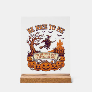 Be Nice Me Halloween Witch Broom Pumpkins_1 Acrylic Sign