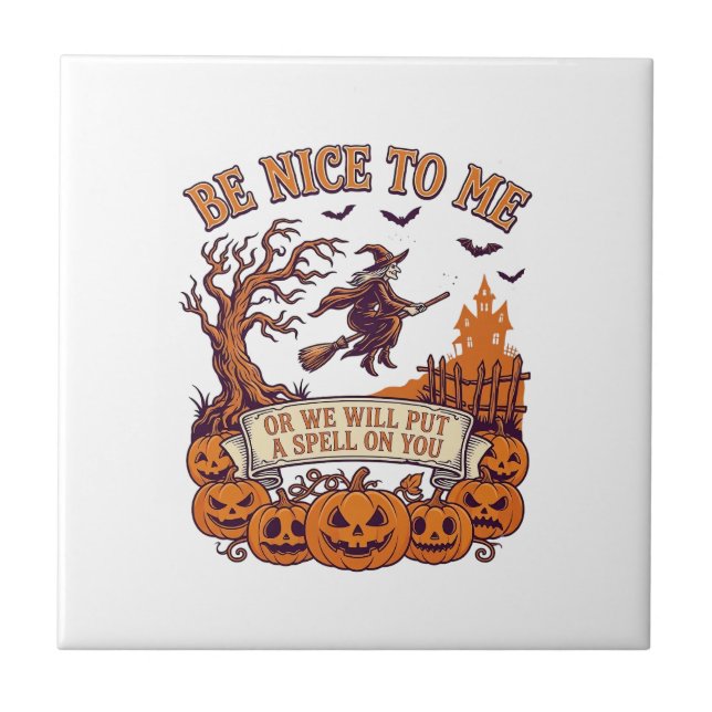 Be Nice Me Halloween Witch Broom Pumpkins_1 Ceramic Tile (Front)