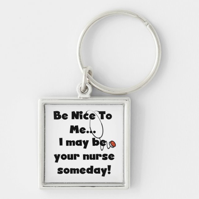 Be Nice Nurse T-shirts and Gifts Key Ring (Front)