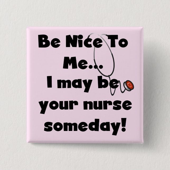 Be Nice Nurse Tshirts and Gifts 15 Cm Square Badge (Front)
