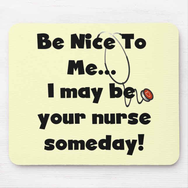 Be Nice Nurse Tshirts and Gifts Mouse Pad (Front)