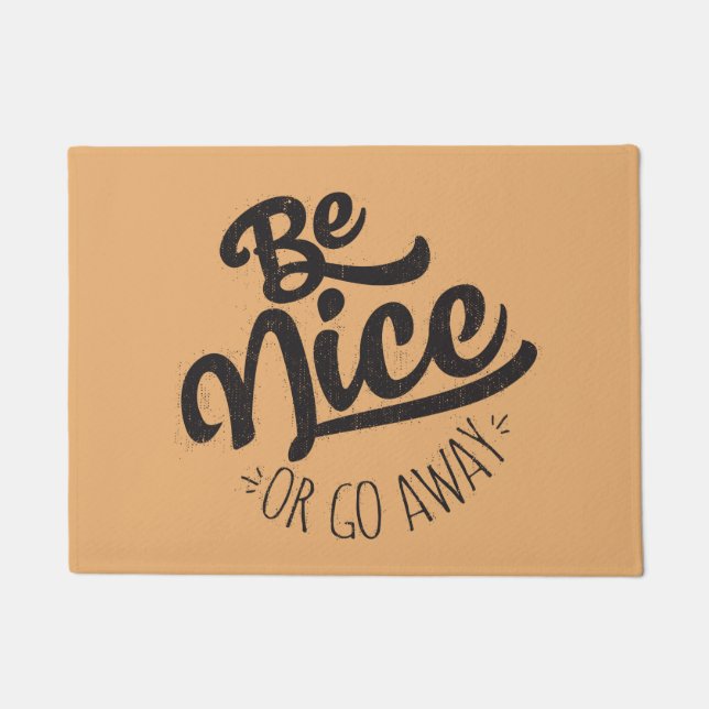 Be Nice or Go Away Funny Quote Doormat (Front)