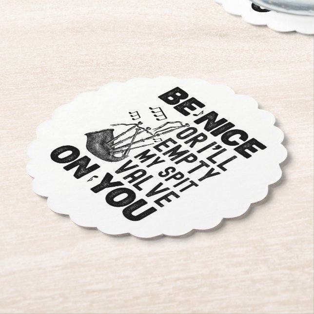 Be Nice Or I'll Empty My Spit Valve Bagpipe Funny Paper Coaster (Angled)