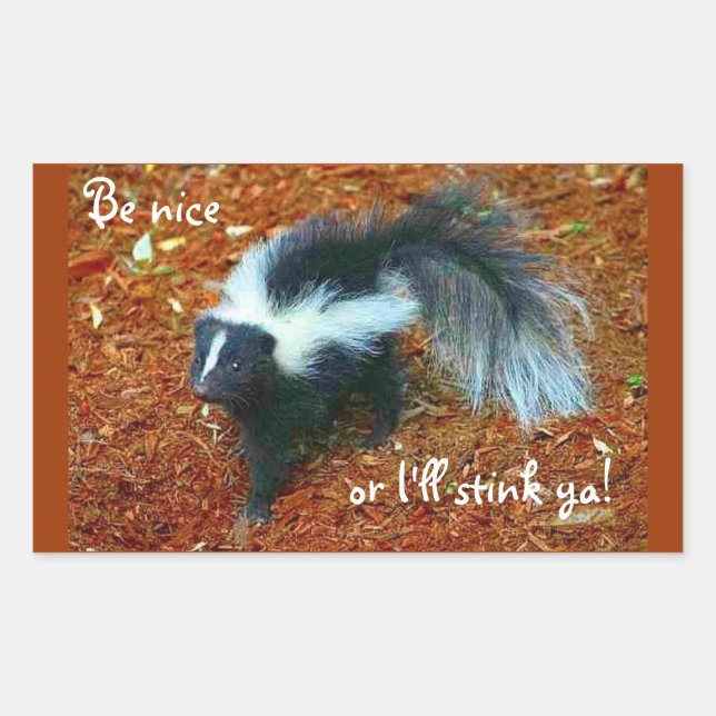 Be nice or I'll stink ya!-rectangle sticker (Front)