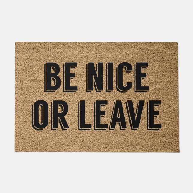 Be Nice Or Leave  Doormat (Front)