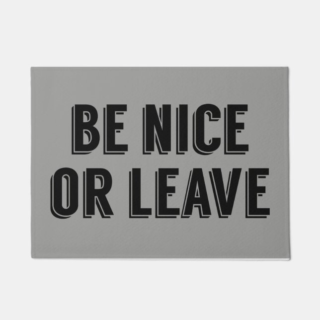 Be Nice Or Leave  Doormat (Front)