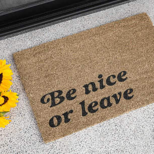 Be Nice Or Leave Doormat