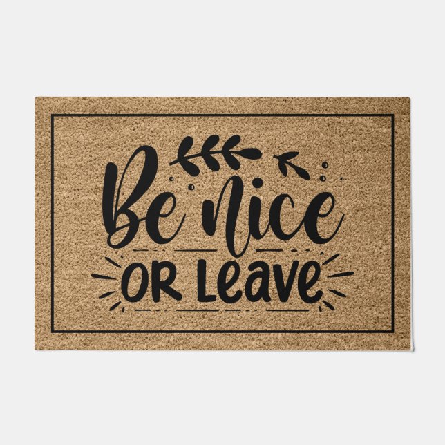 Be Nice Or Leave  Doormat (Front)