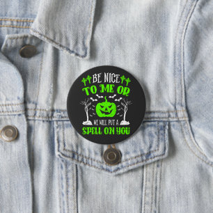Be Nice or Put Spell Halloween Witch Pumpkin Bats 7.5 Cm Round Badge