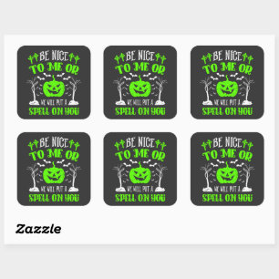 Be Nice or Put Spell Halloween Witch Pumpkin Bats Square Sticker