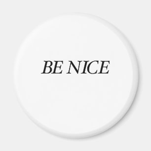 Be Nice (The Black Simple Baby) Magnet