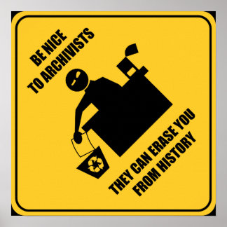 Be Nice to Archivists Poster