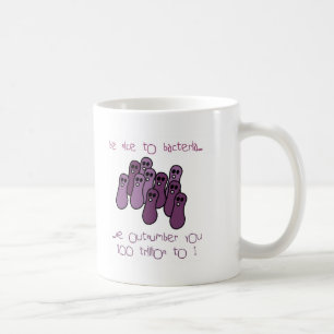 Be nice to bacteria coffee mug