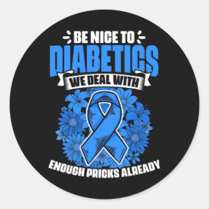 Be Nice To Diabetics Warrior Diabetic Diabetes Awa Classic Round Sticker