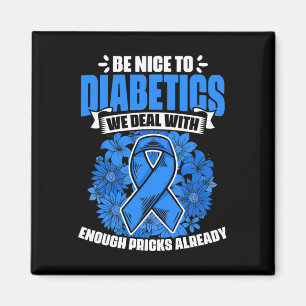 Be Nice To Diabetics Warrior Diabetic Diabetes Awa Magnet