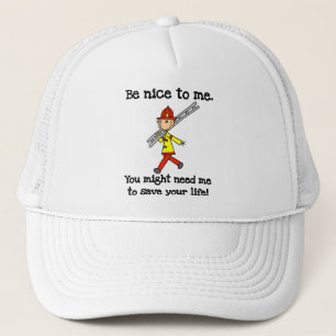 Be Nice to Firefighters Tshirts and Gifts Trucker Hat
