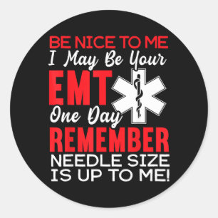 Be Nice to Funny EMT EMS Paramedic Ambulance Classic Round Sticker