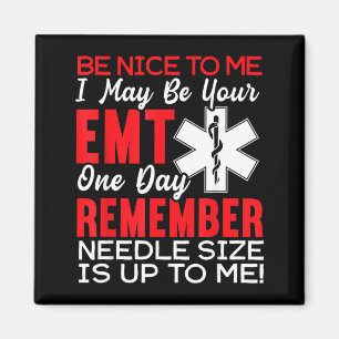 Be Nice to Funny EMT EMS Paramedic Ambulance Magnet