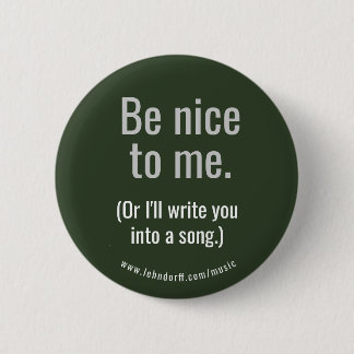 Be nice to me button