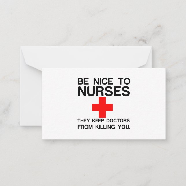 BE NICE TO NURSES CARD (Front)
