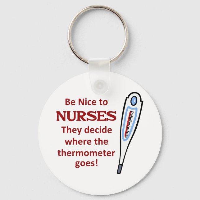 Be Nice to Nurses Key Ring (Front)