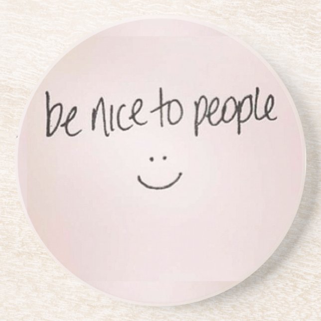 Be Nice to People Coaster (Front)
