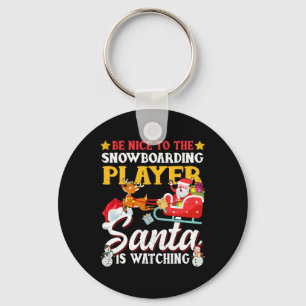 Be Nice To Snowboarding Player Santa Is Watching F Key Ring