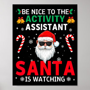 Be Nice To The Activity Istant Santa Is Watching X Poster
