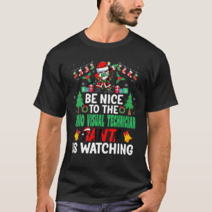 Be Nice to the Audio Visual Technician Santa Chris T-Shirt