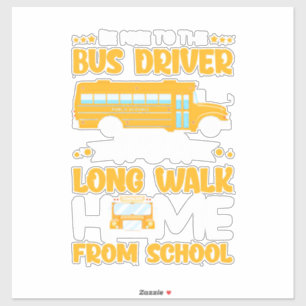 Be Nice To The Bus Driver