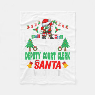 Be Nice To The Deputy Court Clerk Santa - Christma Fleece Blanket