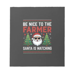 Be Nice To The Farmer Santa Christmas Notepad