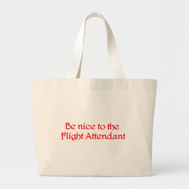 Be nice to the Flight Attendant Bag (Front)