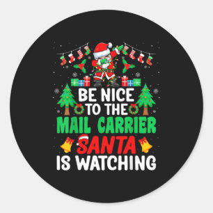 Be Nice To The Mail Carrier Santa - Stal Worker Ch Classic Round Sticker