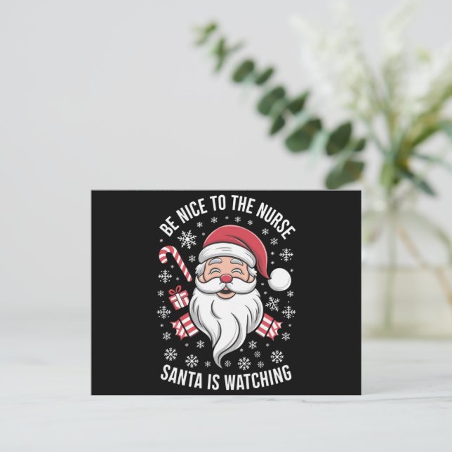 Be Nice To The Nurse Santa Is Watching Christmas Holiday Postcard (Standing Front)