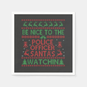 Be Nice To the Police Officer Santa's Watching Napkin